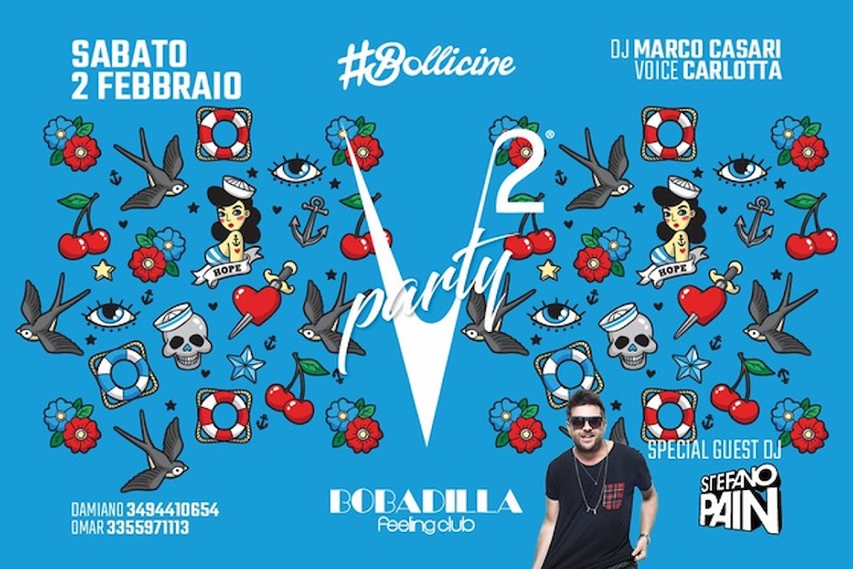 V2 Party al Bobadilla di Dalmine (BG) by #Bollicine / DV Connection, dj guest Stefano Pain