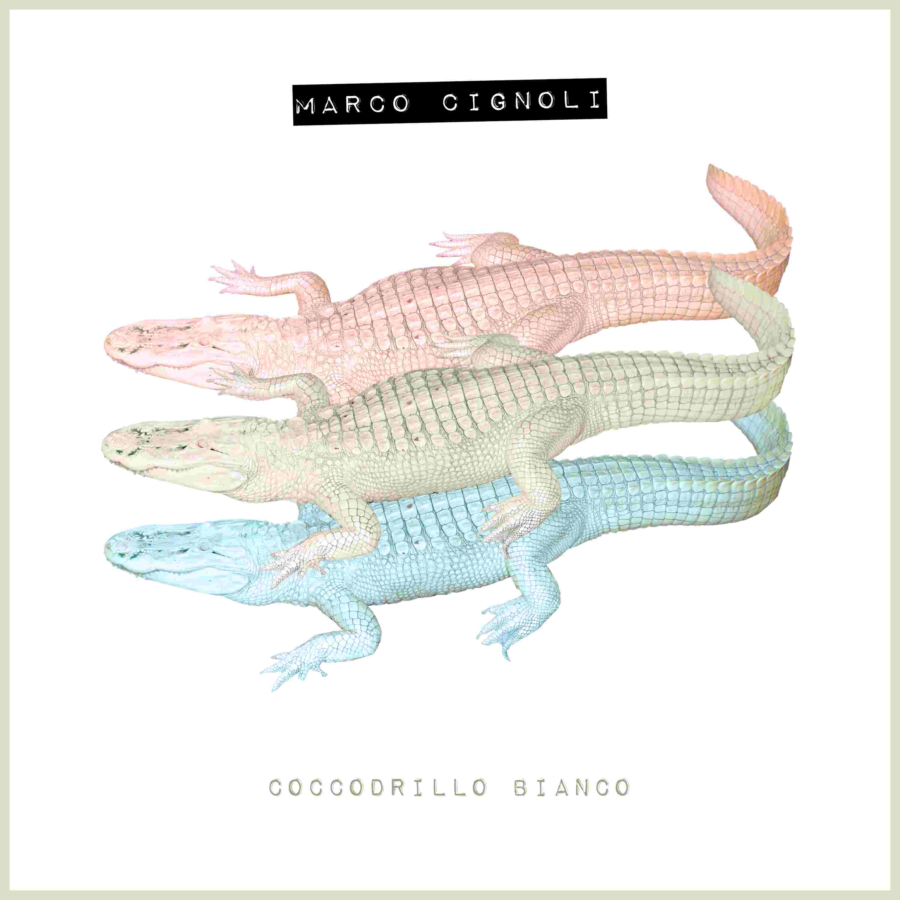 MARCO CIGNOLI, “Coccodrillo Bianco” è l’album d’esordio del cantautore e conduttore pavese dalle sonorità elettro-dance e synth-pop