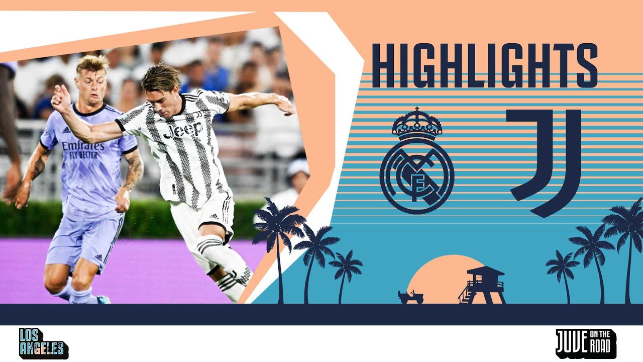 VIDEO - Real Madrid 2-0 Juventus | Un'avversaria di calibro per l'ultima amichevole US