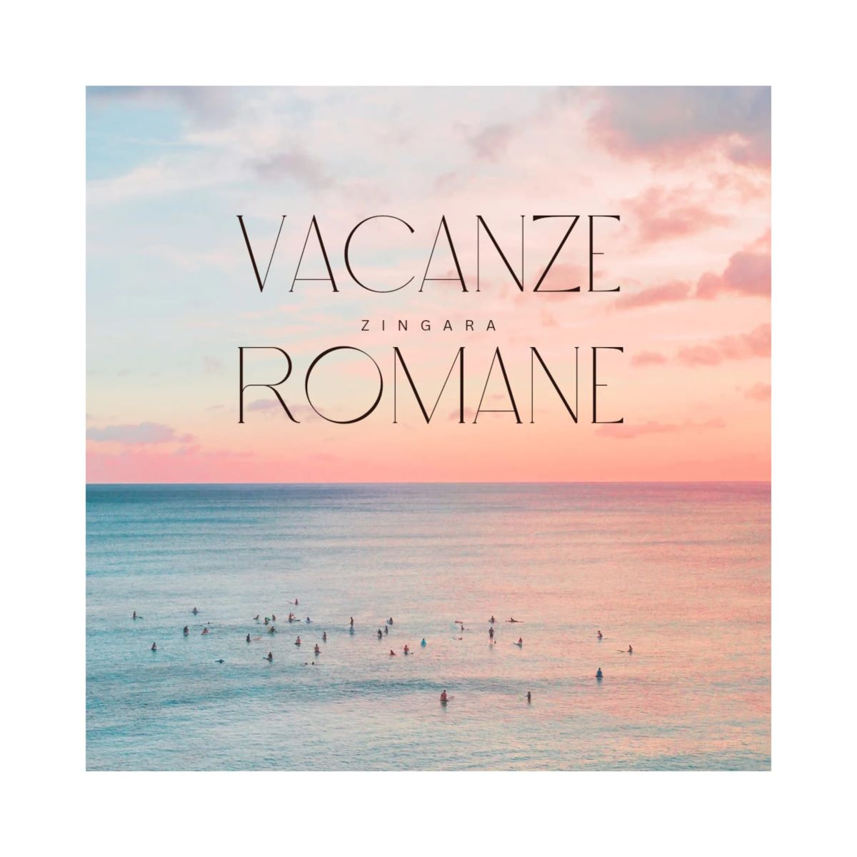 Zingara - Il singolo “Vacanze Romane”