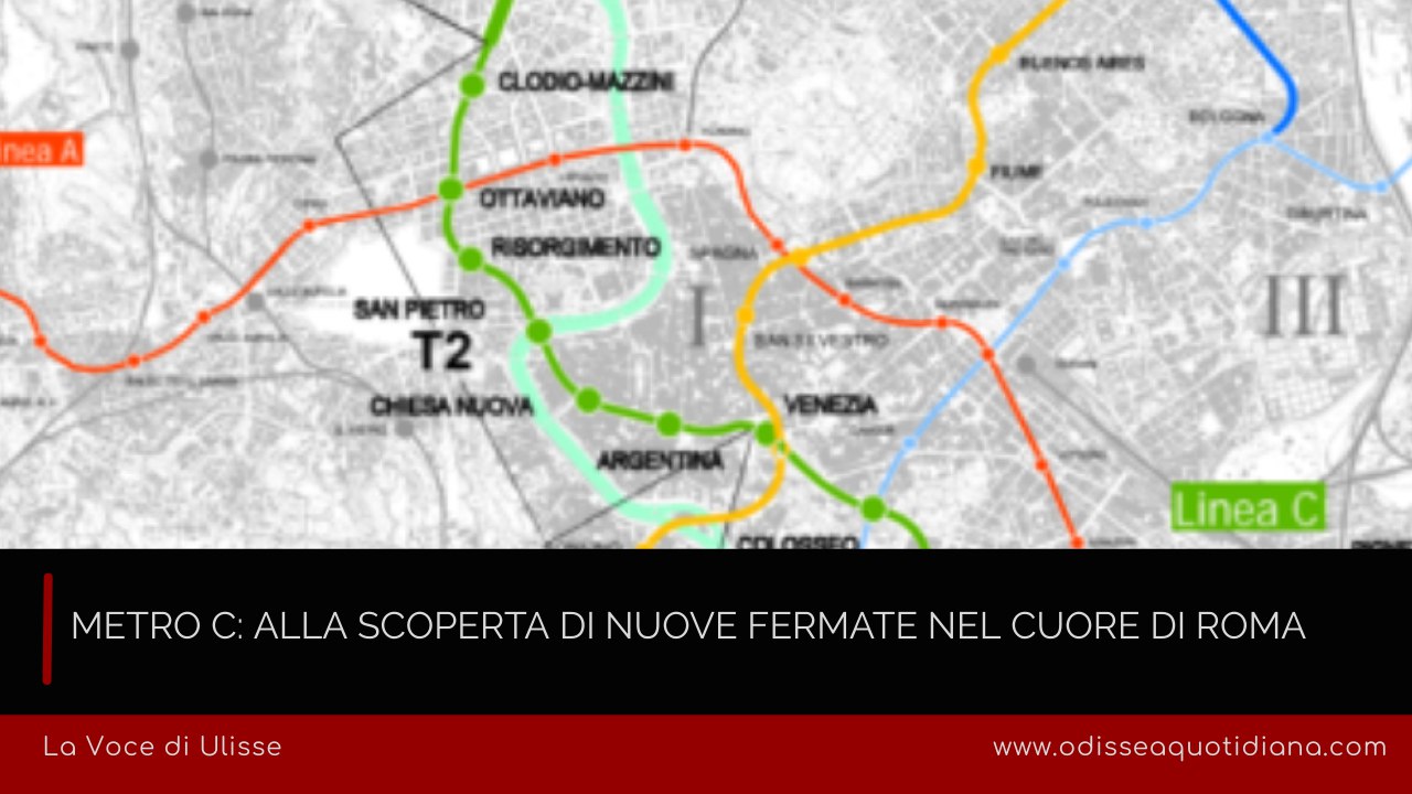 Metro C: Alla scoperta delle nuove fermate nel cuore di Roma