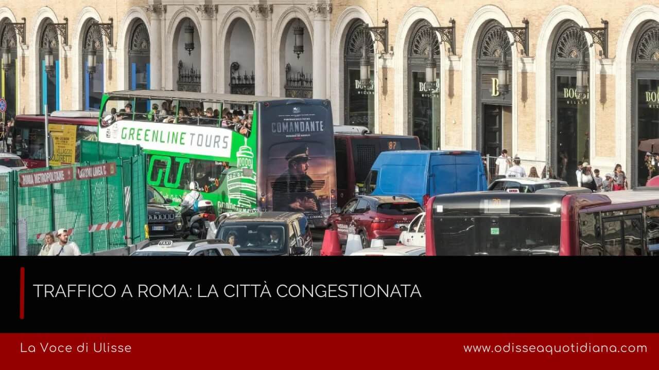 Traffico a Roma: La città congestionata