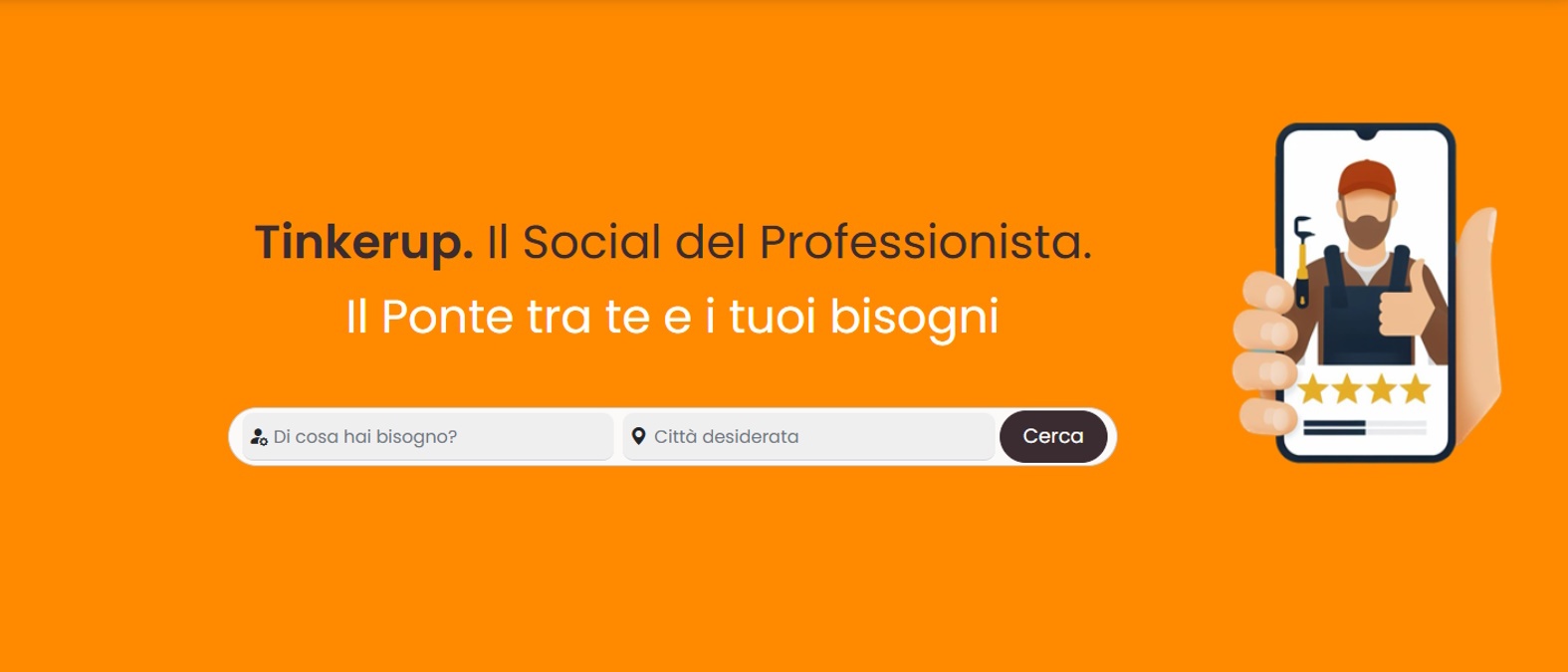 Dall’idraulico introvabile alla Piattaforma Social per Professionisti. Un sogno italiano dal nome: TinkerUp