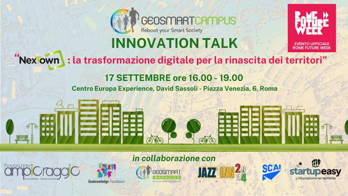 Geosmartcampus al Rome Future Week con il talk NexTown: trasformazione digitale per la rinascita dei territori