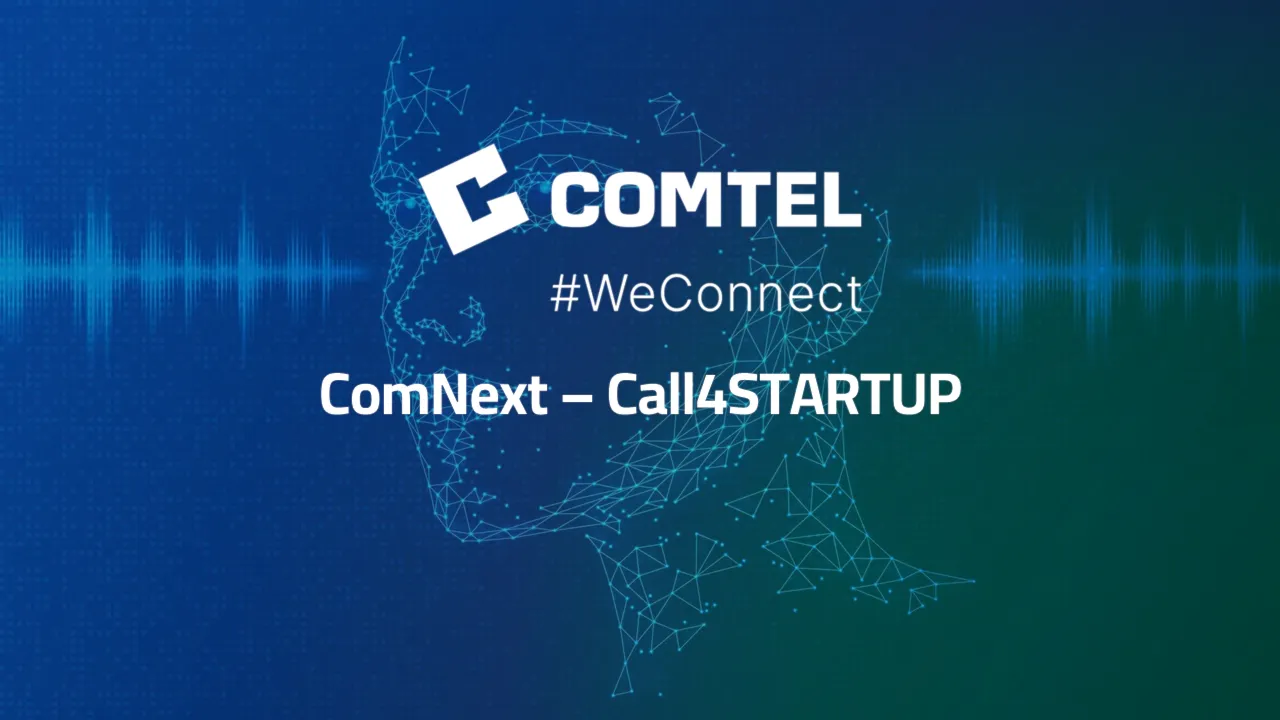 Comtel lancia ComNext, il programma di open innovation per startup ICT