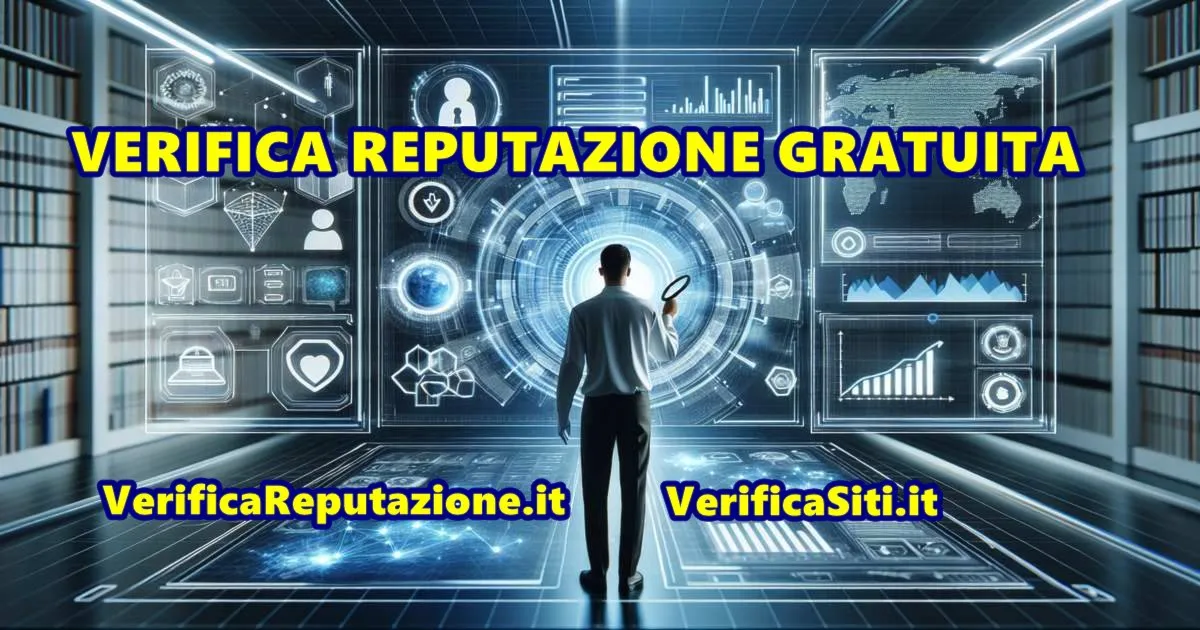 Rivoluzione digitale per verificare la reputazione personale e di un sito web: online due strumenti gratuiti che cambiano le regole del gioco