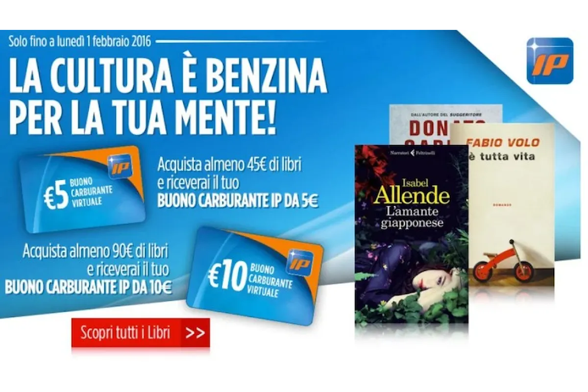 La Feltrinelli regala buoni carburante Ip: un omaggio riservato a chi acquista libri