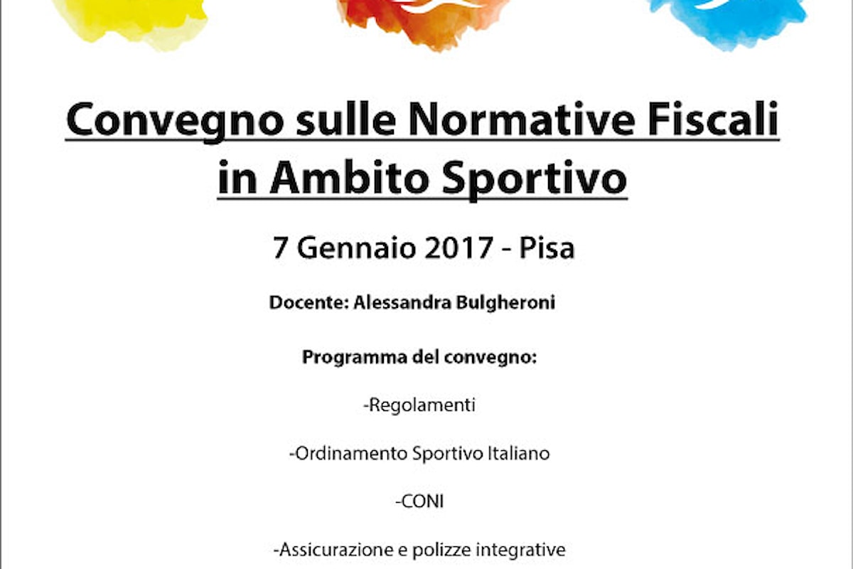 Convegno sulle normative fiscali in ambito sportivo il 7 Gennaio 2017 a Pisa