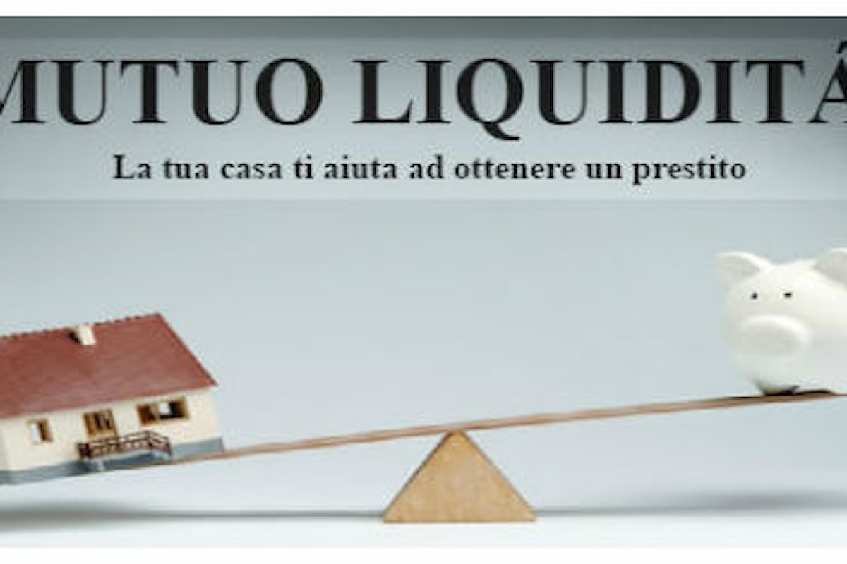 Mutuo liquidità, come ottenere un prestito dando la casa come garanzia