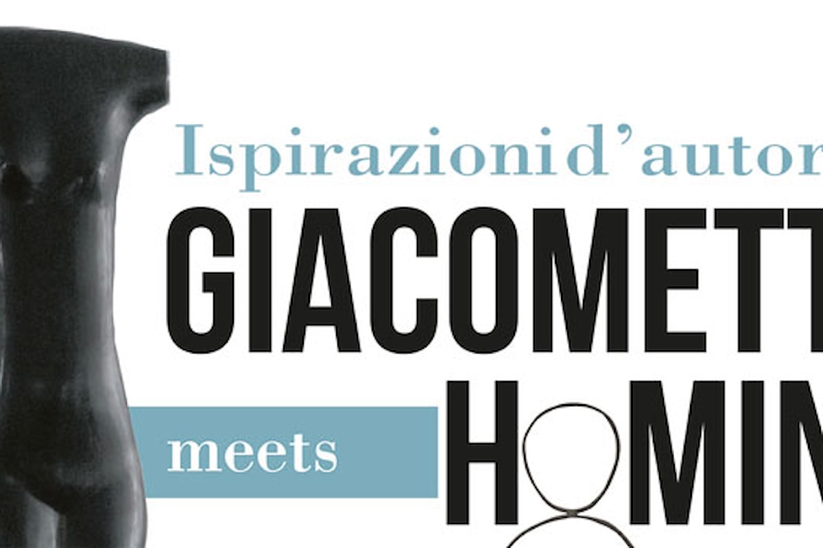 ARTE da scoprire: GIACOMETTI MEETS HOMINI