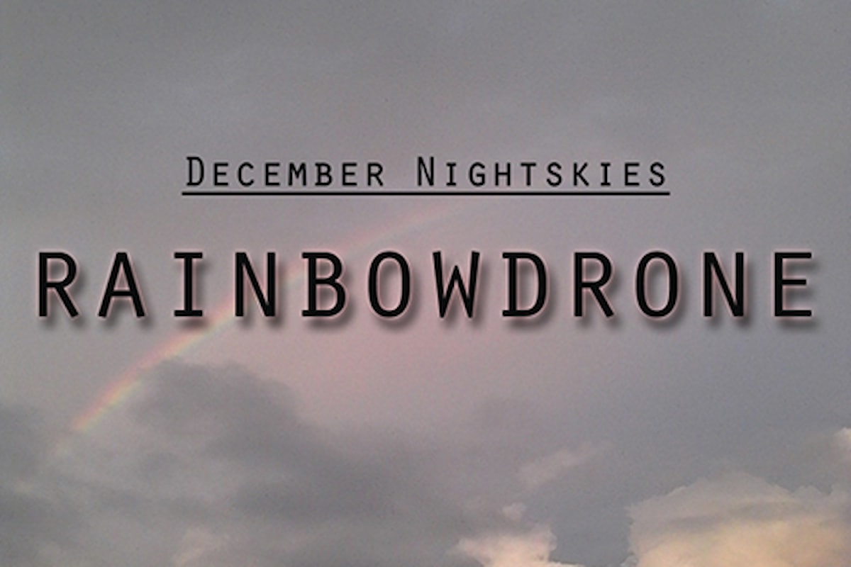 Rainbowdrone, il nuovo album di December Nightskyes