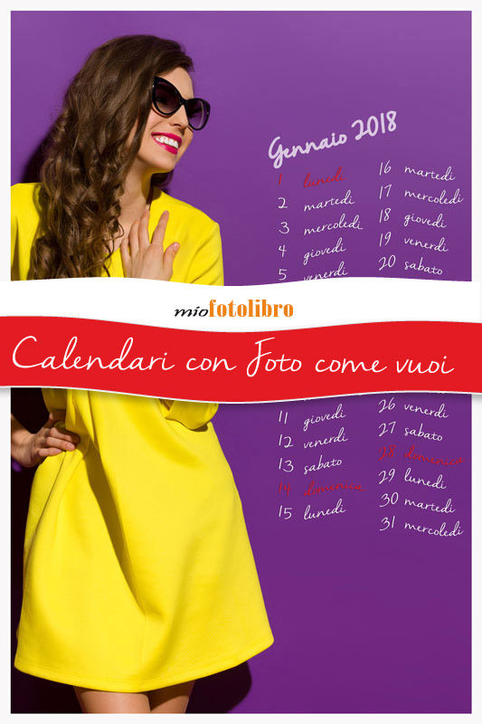 Realizza il tuo Calendario 2018 con Foto super Personalizzato